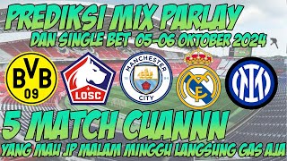 PREDIKSI BOLA MALAM INI  MIX PARLAY  SINGLE BET AKURAT MALAM INI 0506 OKTOBER 2024 [upl. by Carlee]