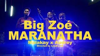 MARANATHA Big Zoé Ft Malakay amp Audrey Official video [upl. by Maryanne]