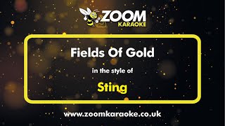 Sting  Fields Of Gold  Karaoke Version from Zoom Karaoke [upl. by Nessej]