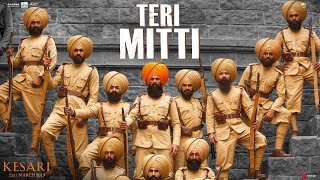 Teri Mitti  Kesari  Akshay Kumar amp Parineeti Chopra  Arko  B Praak  Manoj Muntashir [upl. by Huskey]