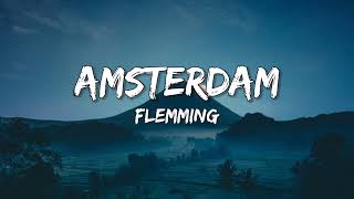 Amsterdam  Flemming SongtekstLyrics 🎵 [upl. by Donall]