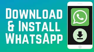 How to Download amp Install WhatsApp Mobile App 2024 [upl. by Eidnim]