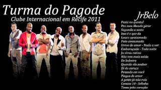 Turma do Pagode Cd Completo Recife 2007 JrBelo [upl. by Assili703]