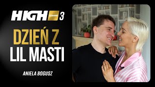 HIGH League 3 DZIEŃ Z Aniela quotLil Mastiquot Bogusz [upl. by Enyawd]