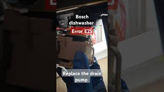 Bosch dishwasher error E25 Replace the drain pump part 00631200 boschdishwasher appliancerepair [upl. by Stanhope]