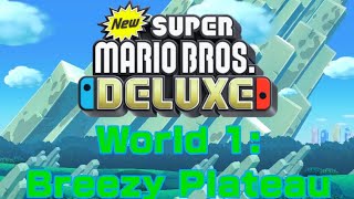 New Super Mario Bros Deluxe OST  World 1 Breezy Plateau [upl. by Noiz]