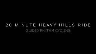 20 Minute Rhythm Cycling Class  Heavy Hills Ride [upl. by Maure]