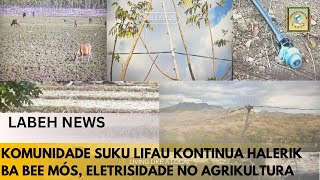 KOMUNIDADE SUKU LIFAU Kontinua Halerik Ba Bee Mós Eletrisidade no Agrikultura [upl. by Archle453]