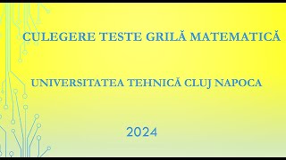 Rezolvare Probleme 20 21 Culegerea de Teste Grilă pentru Admitere UTCN [upl. by Ainej]