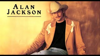 Gone Country  Alan Jackson [upl. by Hussar]