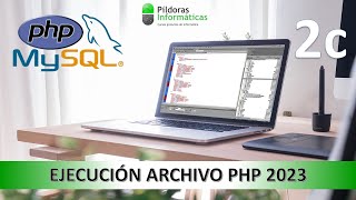 Curso PHP Actualización 2023 Ejecución primera página Vídeo 2c [upl. by Pickard]