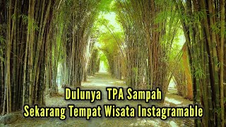 Surabaya Keren  Transformasi Dari TPA Menjadi Wisata Hutan Bambu Mirip Di Jepang [upl. by Ravid]