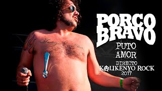 Porco Bravo  Puto Amor Directo Kalikenyo Rock 2017 [upl. by Emsmus]