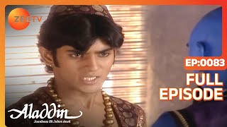 Aladdin Jaanbaaz Ek Jalwe Anek  Ep83  Sultan क्यों नहीं माने रिश्ते के लिए  Full Episode  ZeeTV [upl. by Odnarb]