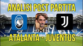 ATALANTA JUVENTUS ANALISI POST PARTITA [upl. by Melamed]