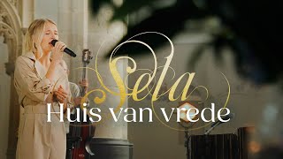 Huis van vrede live  Sela [upl. by Leihcar]