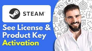 How to See License amp Product Key Activation on Steam [upl. by Eelloh]