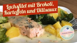 Lachsfilet mit Brokkoli Kartoffeln und Dillsauce  schnell gesund und lecker 😋 [upl. by Rutherford]