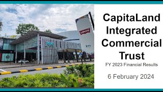 CapitaLand Integrated Commercial Trust Covid Recovery supporting DPU FY23 Fin Results 6 Feb 24 [upl. by Zeret]