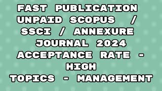 Fast Publication unpaid best scopus  Ssci Annexure Journal  Fast publication 2024 journal [upl. by Ocinom152]