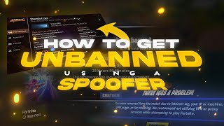 HOW TO GET UNBANNED ON FORTNITE USING A SPOOFER [upl. by Mccahill560]