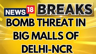 Bomb Threat At Noidas DLF Mall Of India Another One Has Been Received By Gurugrams Ambience Mall [upl. by Eet]