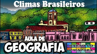 Aula de GeografiaClimas Brasileiros [upl. by Fowle]