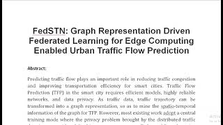 FedSTN Graph Representation Driven Federated Learning for Edge Computing Enabled Urban Traffic Flow [upl. by Imyaj]