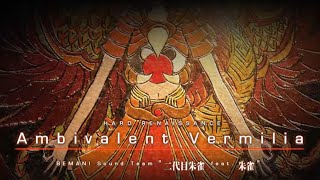 IIDX EPOLIS Ambivalent Vermilia IIDX ver  BEMANI Sound Team quot二代目朱雀 feat朱雀quot [upl. by Hoi]