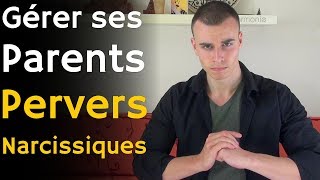 Comment gérer ses parents pervers narcissiques quand on est adulte [upl. by Annauqahs]