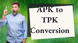 Can I convert an APK file to TPK [upl. by Massimo44]