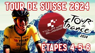 TOUR DE SUISSE 2024 sur Tour de France 2024  Étapes 456 [upl. by Martguerita]