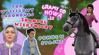 TOR WYŚCIGOWY BARONOWEJ SKANDAL WIERTNICZY I POMOC JUDY🐴 Gramy od nowa 13 [upl. by Isolde]