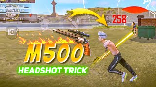 LEGEND LEVEL M500 HEADSHOT TRICK  Free Fire M500  Headshot Settings  New Headshot Settings [upl. by Eneryc]