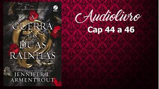 Audiolivro  Audiobook  A Guerra das Duas Rainhas  Cap 44 a 46 [upl. by Oisacin]