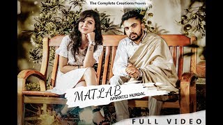 Matlab  Amantej Hundal  Ft Jashan Rajiana  Latest Punjabi Video 2018  The Complete Creations [upl. by Twila7]