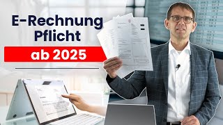 ERechnung Countdown zur Pflicht amp Chance ab 2025 für Unternehmer Rechnungsempfang und Fristen [upl. by Eleik]