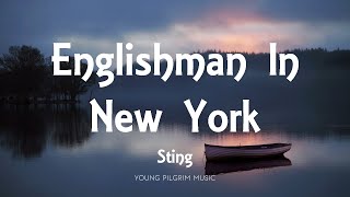 Sting  Englishman In New York Lyrics [upl. by Nek]