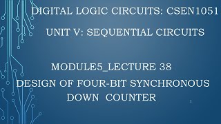 module5lecture38 Design of fourbit synchronous down counter [upl. by Cullan]