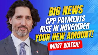 🚨 Big News CPP Payments Rise in November Learn About Your New Amount [upl. by Barrie246]