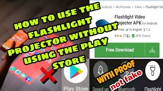 how to use the flashlight projector without using the play store not fake 2022 [upl. by Sucam]