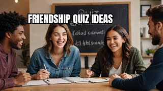 Ultimate Friendship Quiz Ideas You MUST Try [upl. by Wong]