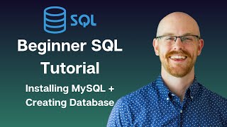 Installing MySQL and Creating Databases  MySQL for Beginners [upl. by Margaretha472]