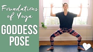 Goddess Pose  Foundations of Yoga [upl. by Etnaid]