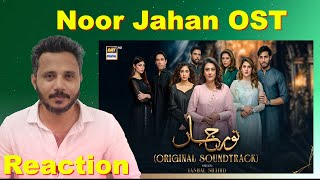 Indian Reaction On Noor Jahan  OST  Yashal Shahid [upl. by Anikehs]