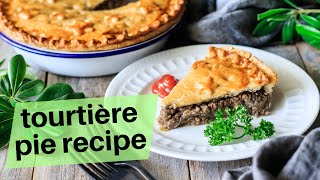 Tourtière Canadian Meat Pie Recipe [upl. by Marcile]