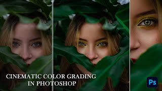 Best Cinematic Color Grading Techniques in Photoshop [upl. by Gwenny522]