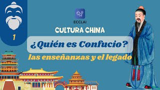 Ep1  Quién es Confucio las enseñanzas y el legado  Cultura China [upl. by Prestige]