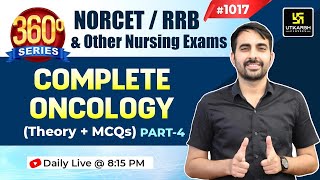 360 Degree Series  Complete Oncology 1017  NORCET amp Nursing Exam Special  Mukesh Sir [upl. by Schach]