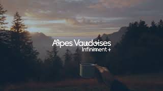 Alpes Vaudoises  Infiniment  DE [upl. by Ynes]